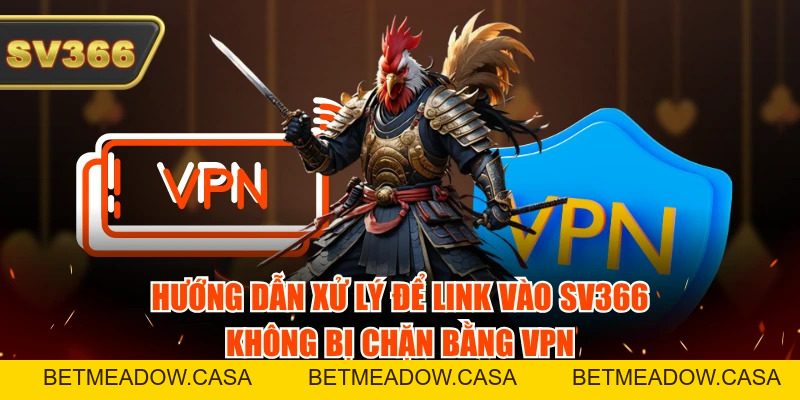Link Vào SV366 Không Bị Chặn, Cập Nhật Chính Chủ